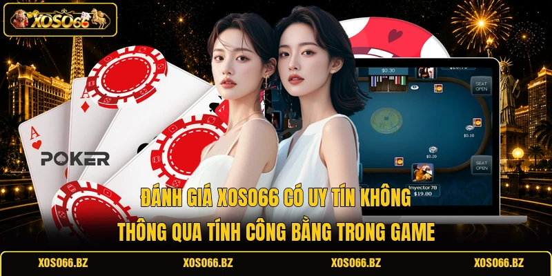 XOSO66 Có Uy Tín Không? Kiểm Chứng Trước Khi Tham Gia 2 Đánh giá XOSO66 có uy tín không thông qua tính công bằng trong game
