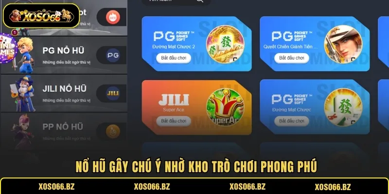 XOSO66 19 Nổ hũ gây chú ý nhờ kho trò chơi phong phú